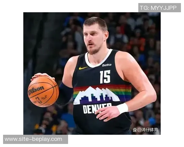 约基奇赛季前14场创历史中锋记录400分150板150助成就辉煌 约基奇赛季前14场创历史中锋记录400分150板150助成就辉煌